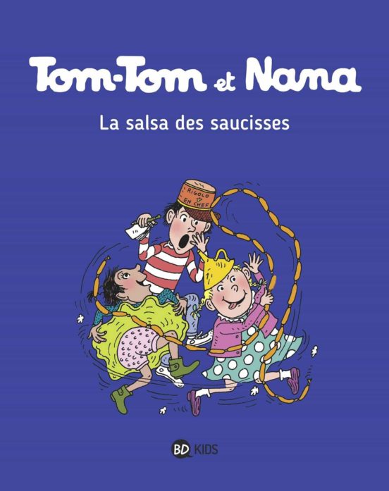 Tom-Tom et Nana Volume 30 la Salsa des Saucisses