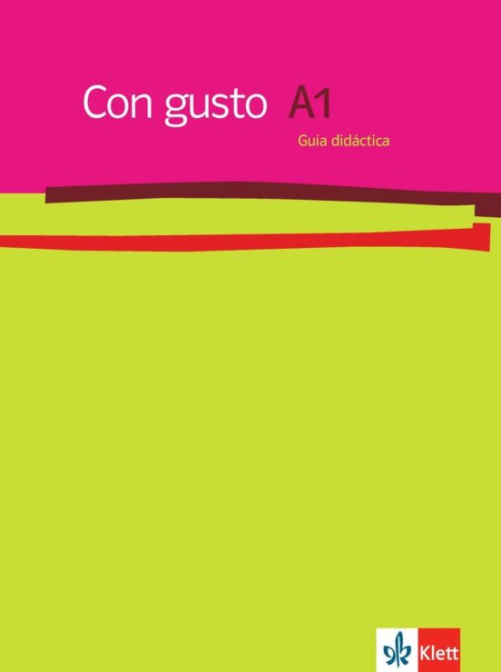 Con Gusto. A1 Guía Didáctica Lehrerhandbuch