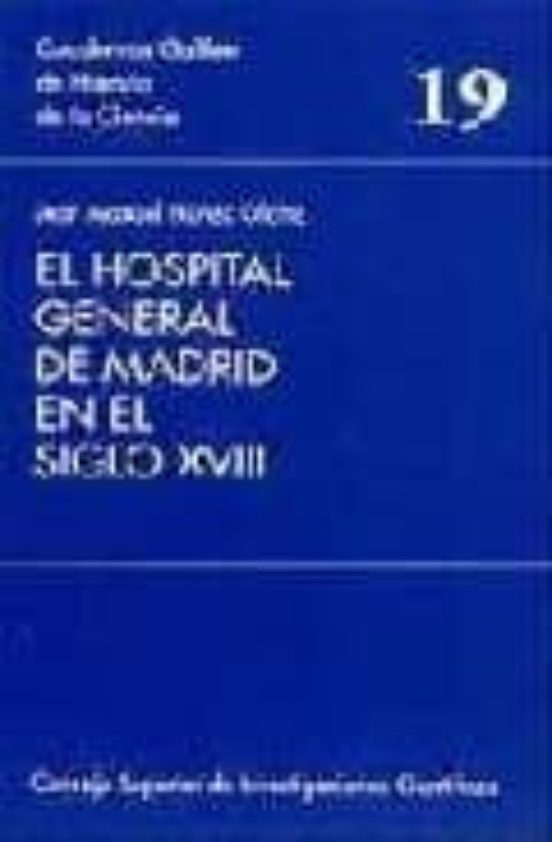 El Hospital General De Madrid En El Siglo Xviii: Actividad Medico -qui