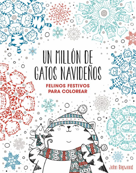 Un Millón De Gatos Navideños: Felinos Festivos Para Colorear