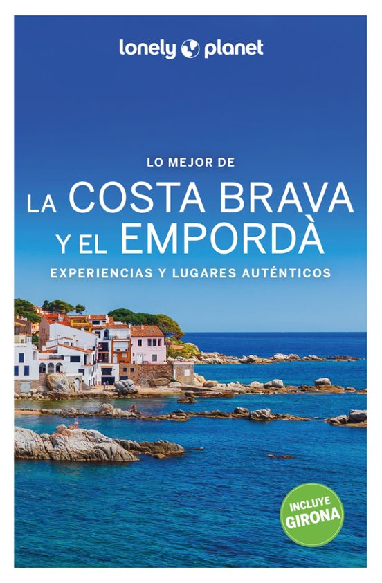 Lo Mejor De La Costa Brava Y El Emporda 2022