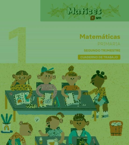 Cuaderno de Matemáticas. 1º Primaria. 2 Trimestre. Matices