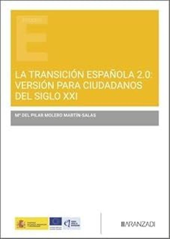 La Transición Española 2.0: Versión Para Ciudadanos Del Siglo Xxi
