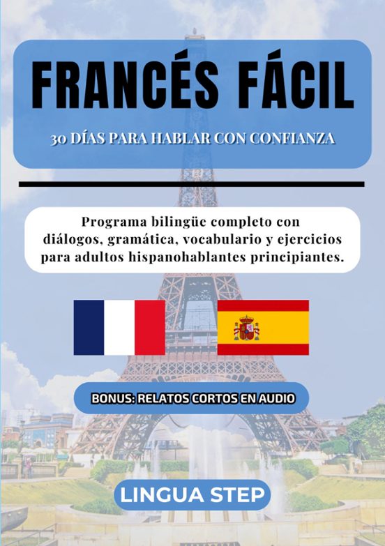 Francés Fácil: 30 Días Para Hablar Con Confianza