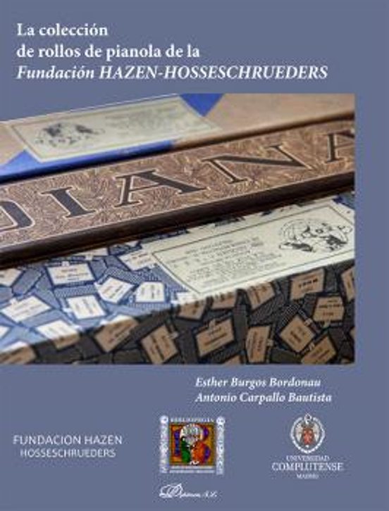 La Colección De Rollos De Pianola De La Fundación Hazen-Hosseschrueders
