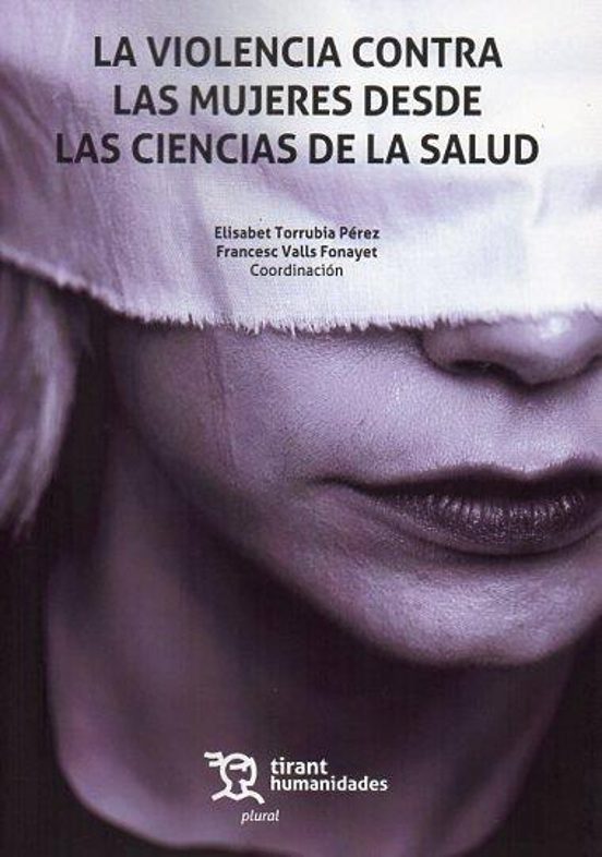 Violencia Contra Las Mujeres Desde Las Ciencias De La Salud