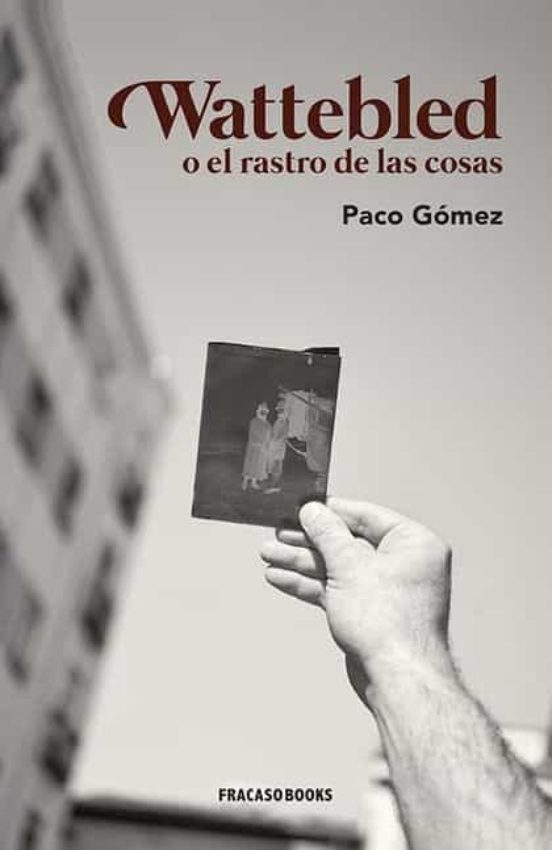 Wattebled O El Rastro De Las Cosas