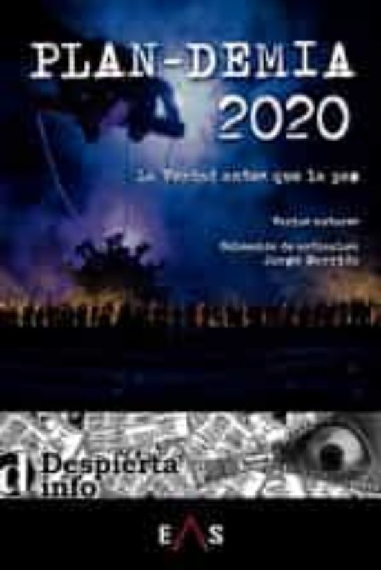 Plan-Demia 2020: La Verdad Antes Que la Paz