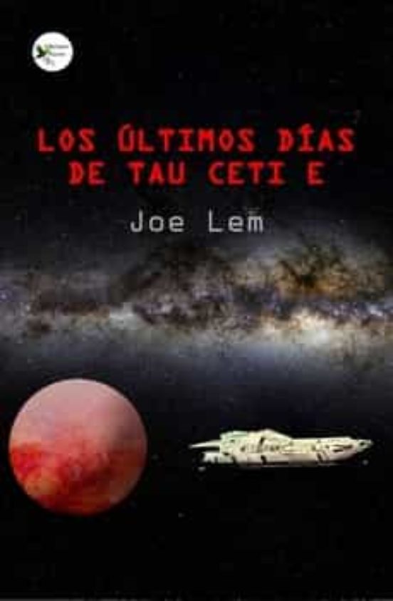 Los Últimos Días De Tau Ceti-e
