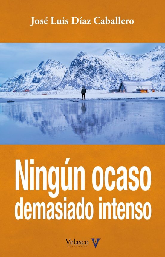 Ningún Ocaso Demasiado Intenso