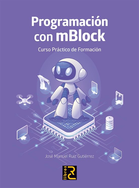 Programacion Con Mblock. Curso Practico Formacion