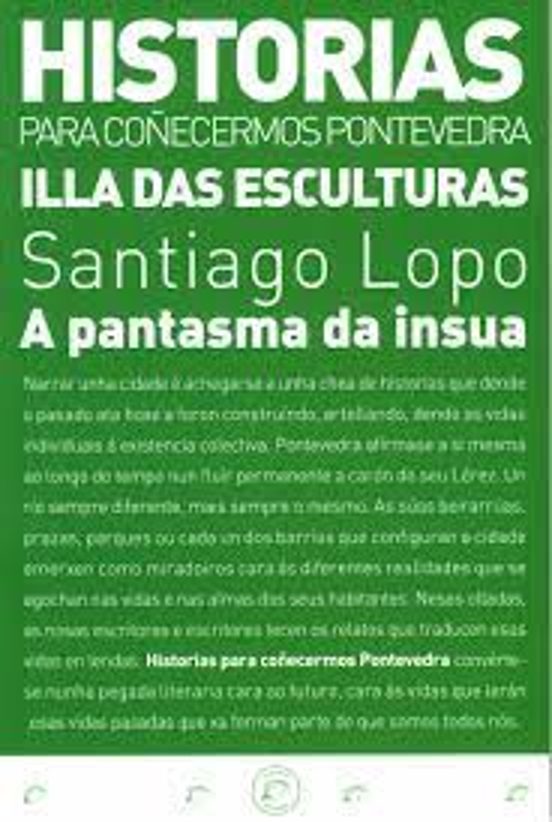 Illa Das Esculturas: A Pantasma Da Insua