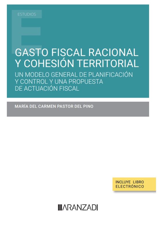 Gasto Fiscal Racional Y Cohesión Territorial.un Modelo General De Plan