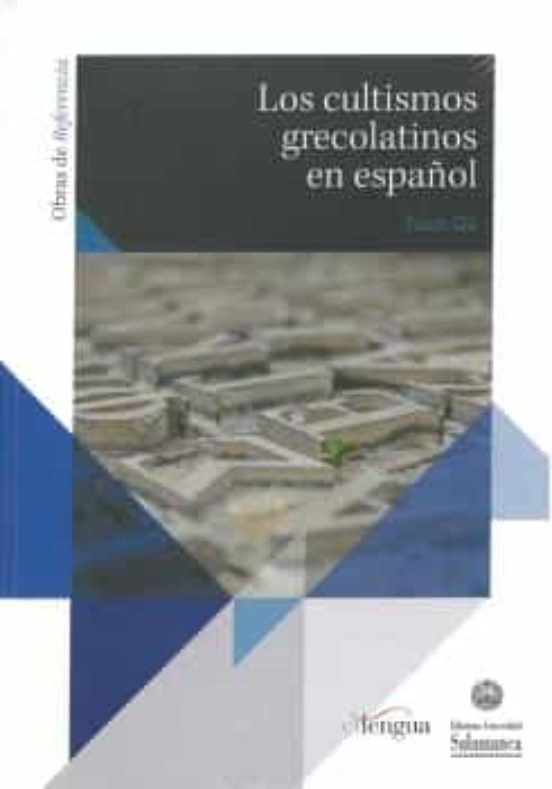 Los Cultismos Grecolatinos En Español