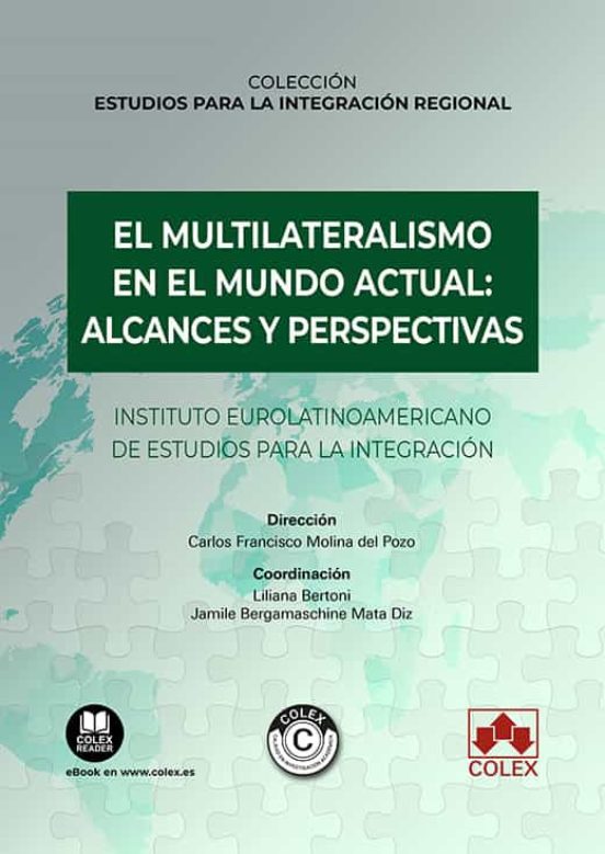 Multilateralismo En El Mundo Actual: Alcances Y Perspectivas