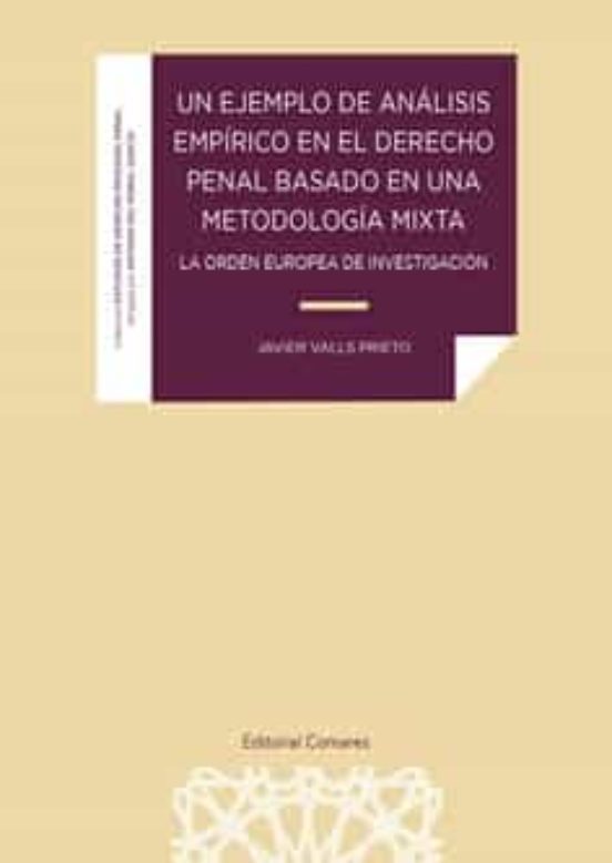 Un Ejemplo de Análisis Empírico en el Derecho Penal Basado en una Meto
