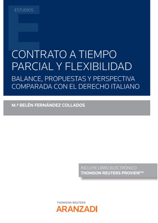 Contrato A Tiempo Parcial Y Flexibilidad.balance Propuestas Y Perspect