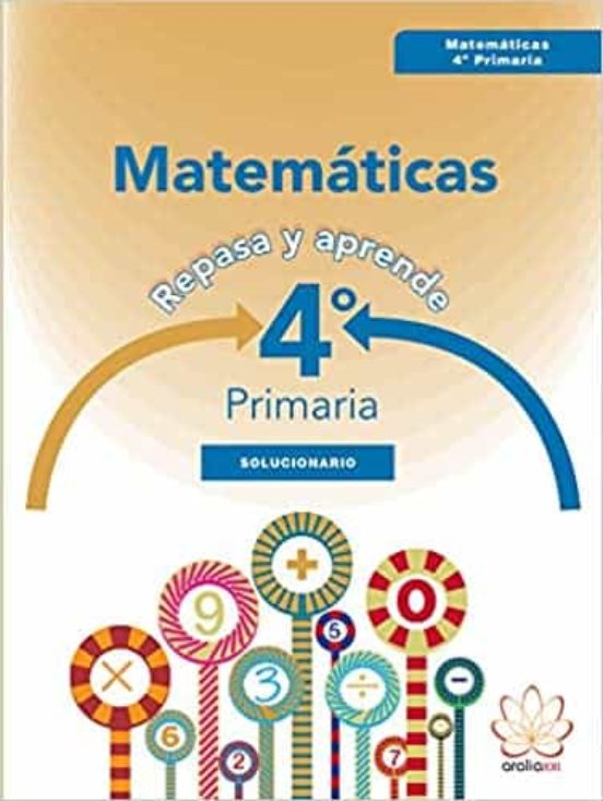 Solucionario Matematicas 4º Educacion Primaria Repasa Y Aprende Ed 201