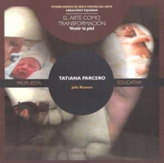 Tatiana Parcero - Vestir La Piel