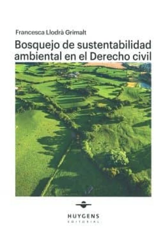 Bosquejo De Sustentabilidad Ambiental En El Derecho Civil