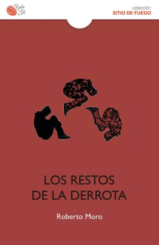 Los Restos De La Derrota