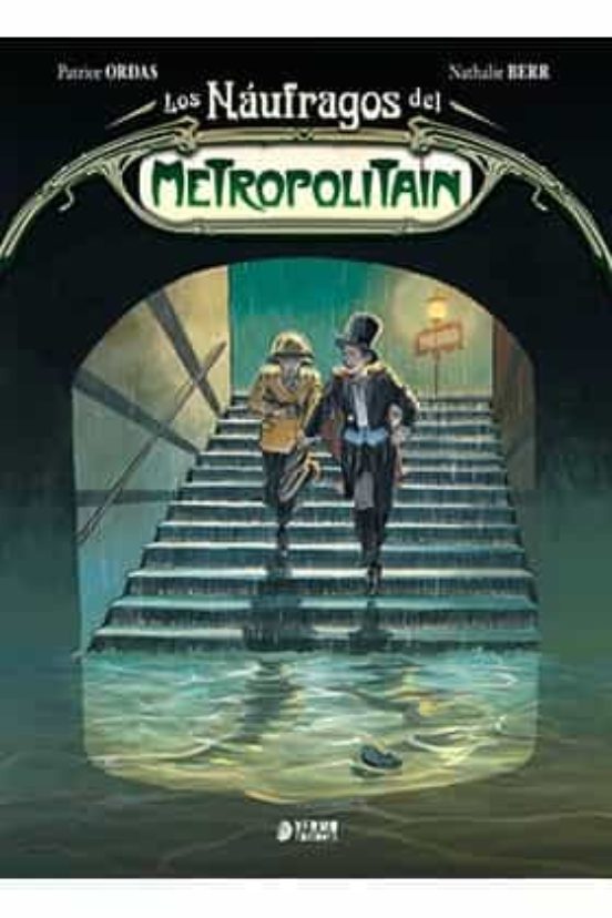 Los Naufragos Del Metropolitain