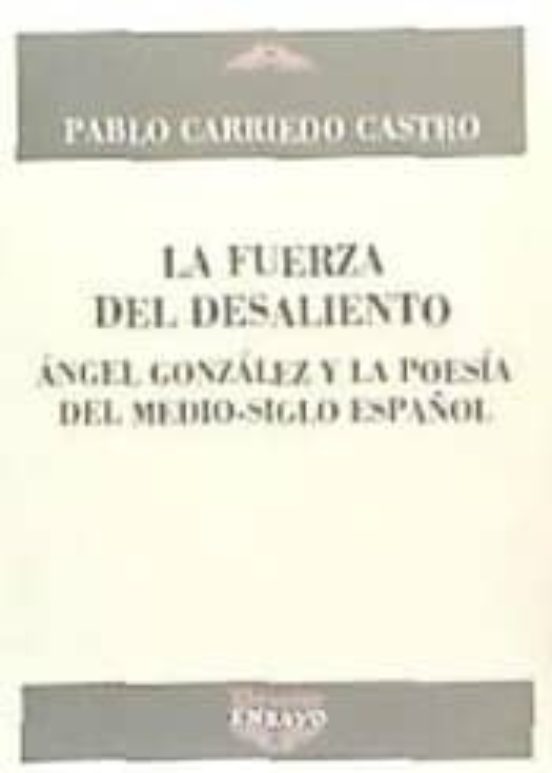 La Fuerza Del Desaliento