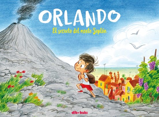 Orlando 1: El Secreto Del Monte Soplon