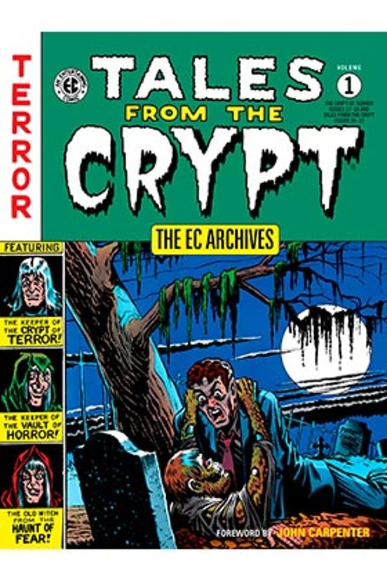 Tales From The Crypt Vol. 1. The EC Archives