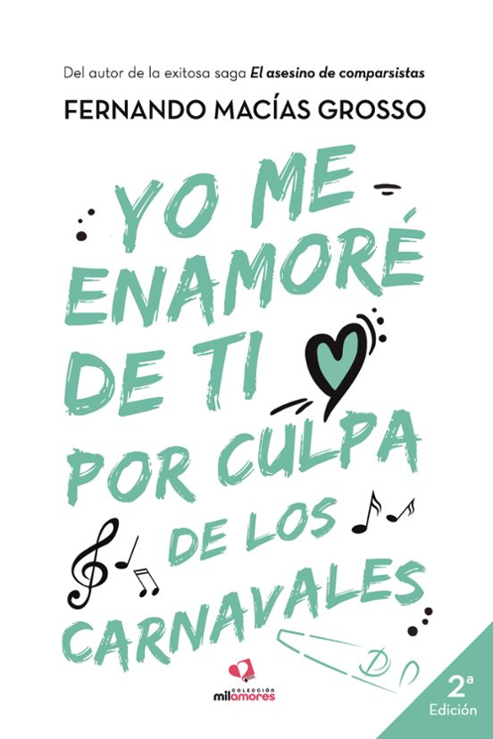 Yo Me Enamoré De Ti Por Culpa De Los Carnavales