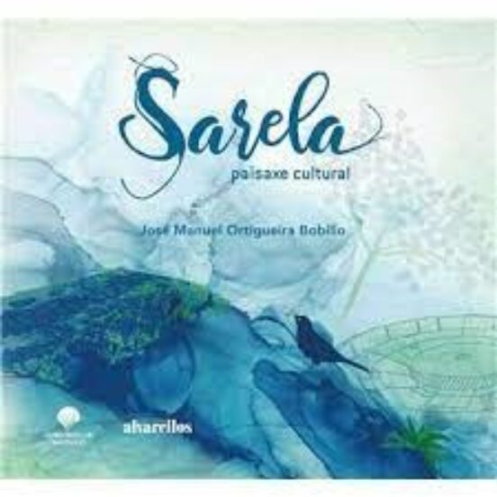 Sarela. Paisaxe Cultural