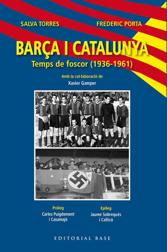 Barça i Catalunya II. Temps de Foscor