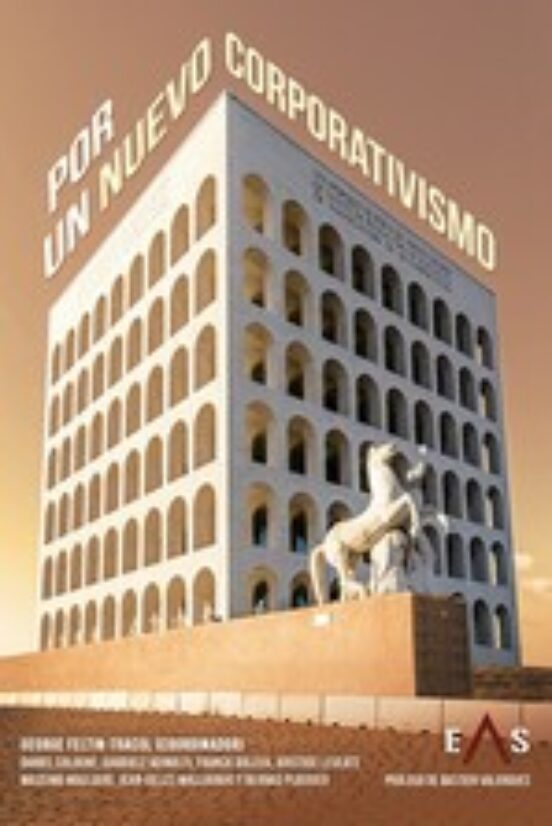 Por Un Nuevo Corporativismo