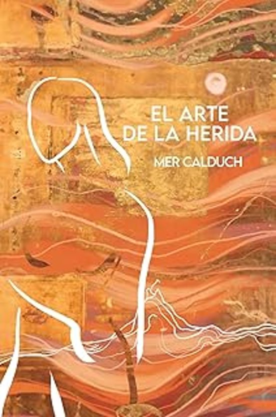 El Arte De La Herida