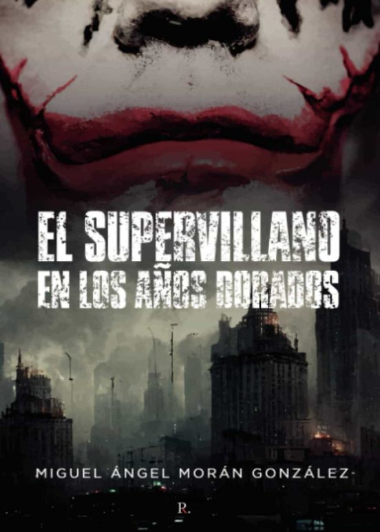 El Supervillano En Los Años Dorados