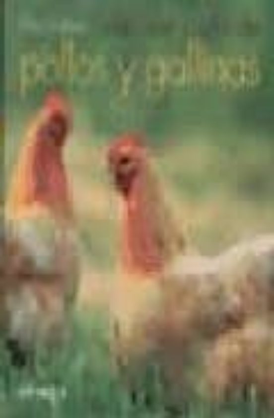 Eleccion Y Cria De Pollos Y Gallinas