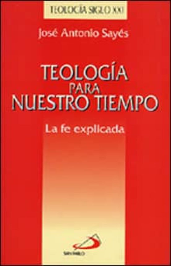 Teología Para Nuestro Tiempo