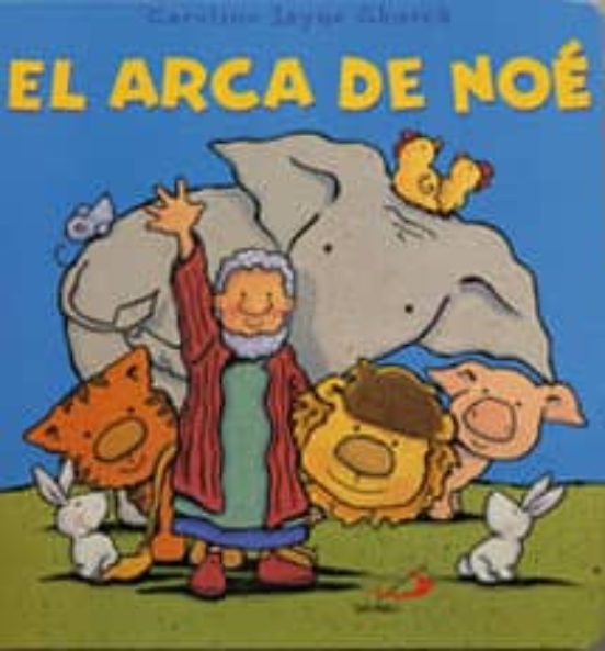 El Arca De Noe: Pequelibros Biblicos Para Jugar