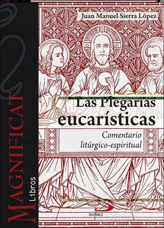 Las Plegarias Eucarísticas