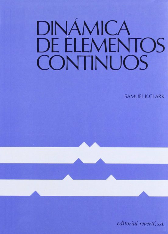 Dinamica De Los Elementos Continuos