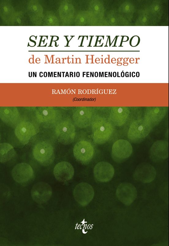 Ser Y Tiempo De Martin Heidegger: Un Comentario Fenomenologico
