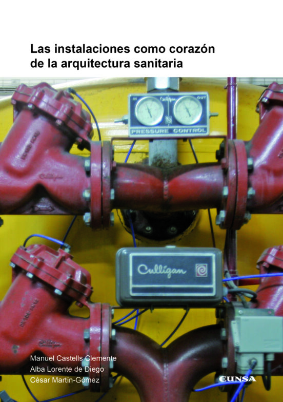 Las Instalaciones Como Corazón De La Arquitectura Sanitaria