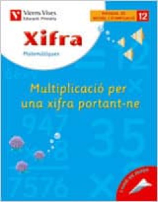 Xifra Multiplicació Per Una Xifra Portant-ne: Primaria 3º