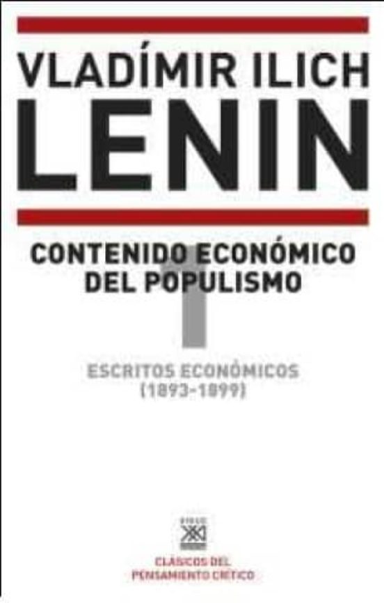 Escritos Economicos 1: Contenido Economico del Populismo