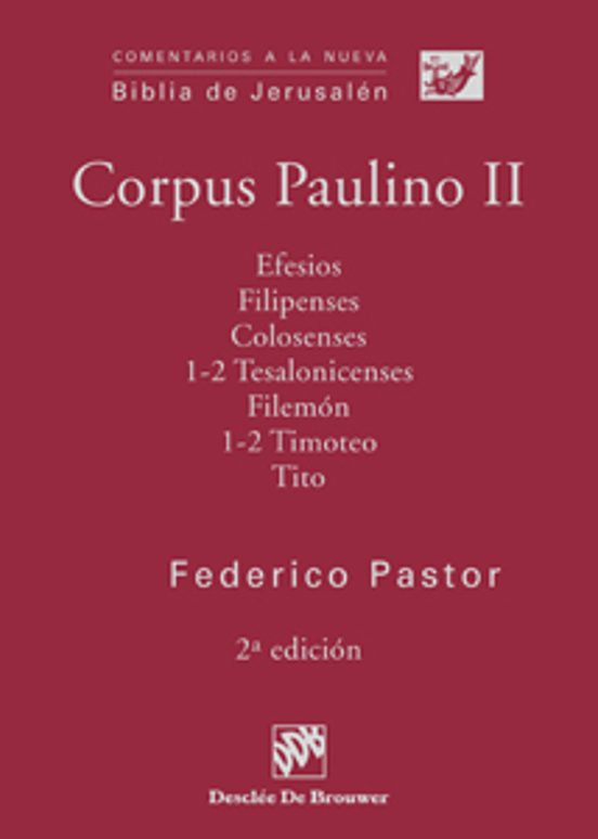 Corpus Paulino Ii: Efesios Filipenses Colosenses 1-2 Tesalonic Enses F