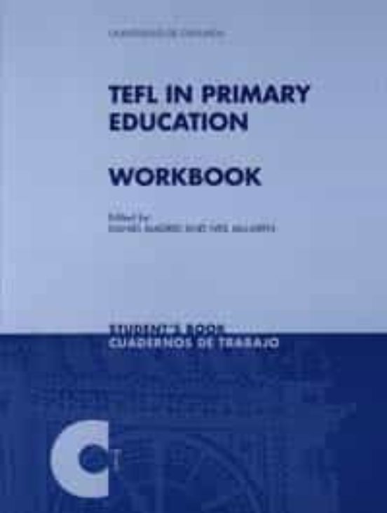 Tefl In Primary Education: Workbook. Studentbook=cuadernos De Tr Bajo