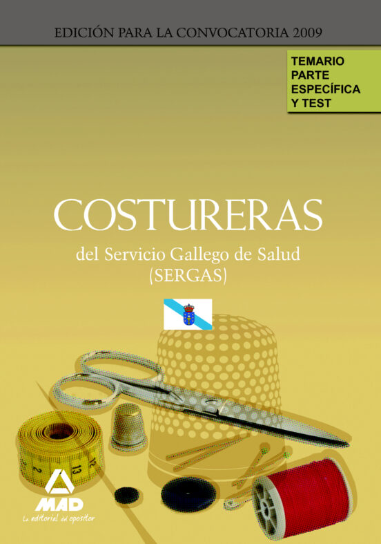 Costureras Del Servicio Gallego De Salud . Temario Parte Específica Y Test