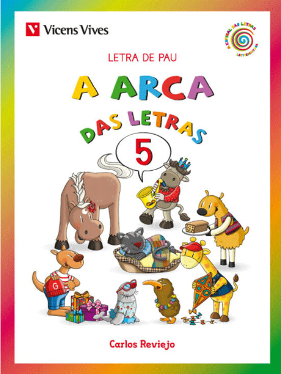 A Arca Das Letras 5 Letra De Pau Galicia