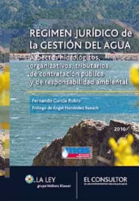Regimen Juridico De La Gestion Del Agua: Aspectos Hidrologicos O Rgani