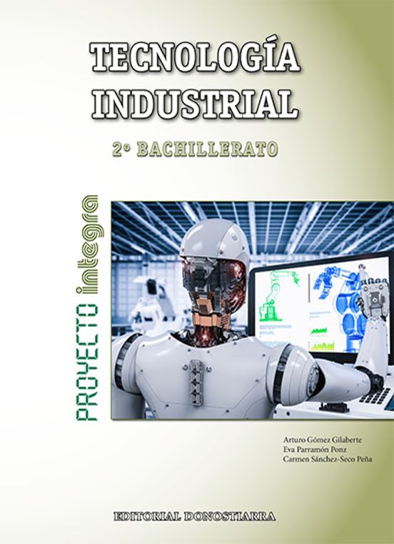 Tecnologia Industrial 2º Bachillerato Proyecto Integra